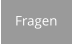 Fragen